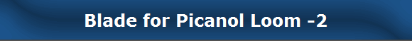 Blade for Picanol Loom -2