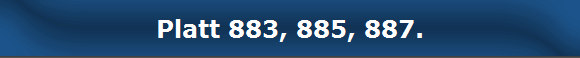 Platt 883, 885, 887.