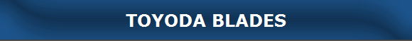 TOYODA BLADES